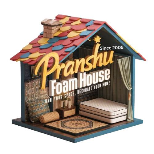 Pranshu Foam House